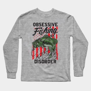 Obsessive Fishing Disorder Long Sleeve T-Shirt